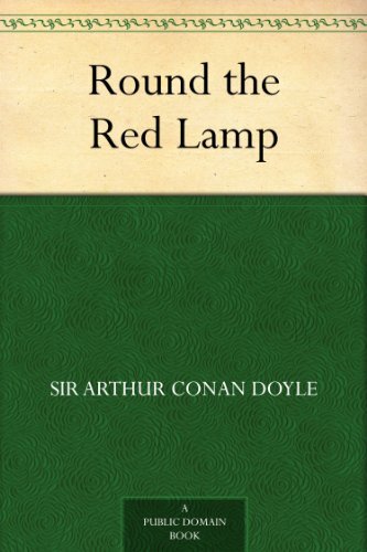 Round the Red Lamp (免费公版书) (English Edition)