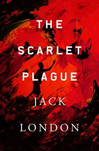 The Scarlet Plague (English Edition)