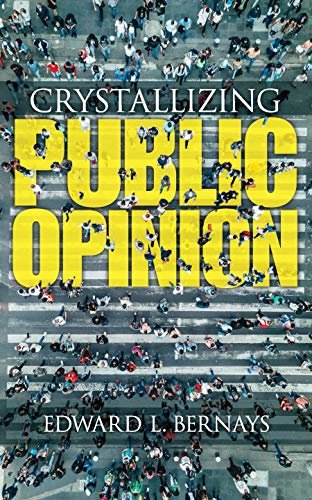 Crystallizing Public Opinion (English Edition)