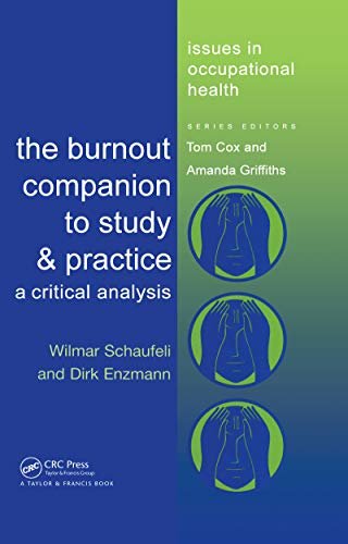 The Burnout Companion To Study And Practice: A Critical Analysis (Issues in Occupational Health) (English Edition)