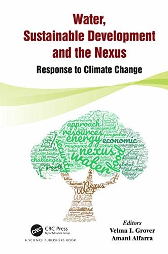 Water, Sustainable Development and the Nexus: Response to Climate Change (English Edition)