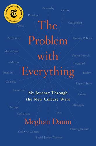 The Problem with Everything: My Journey Through the New Culture Wars (English Edition)