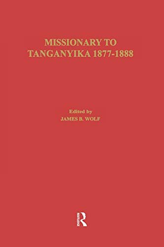 Missionary of Tanganyika 1877-1888 (English Edition)