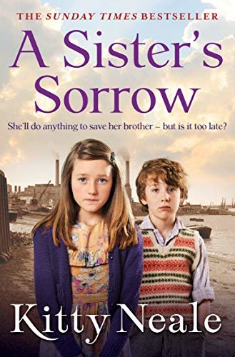 A Sister’s Sorrow: A powerful, gritty new saga from the Sunday Times bestseller (English Edition)
