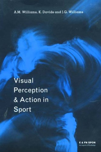 Visual Perception and Action in Sport (English Edition)