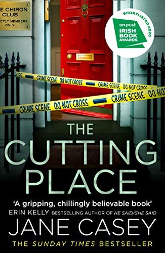 The Cutting Place: The gripping latest new 2020 crime suspense thriller from the Top Ten Sunday Times bestselling author (Maeve Kerrigan, Book 9) (English Edition)
