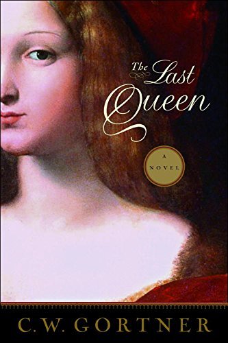 The Last Queen: A Novel (English Edition)