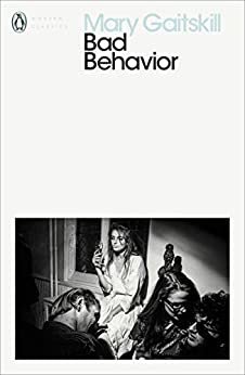Bad Behavior (Penguin Modern Classics) (English Edition)