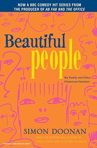 Beautiful People: My Family and Other Glamorous Varmints (English Edition)