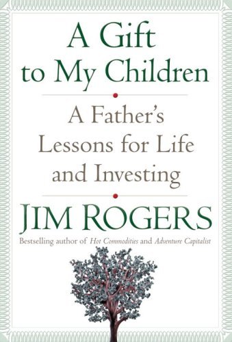 A Gift to My Children: A Father's Lessons for Life and Investing (English Edition)