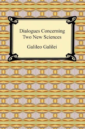 Dialogues Concerning Two New Sciences (English Edition)