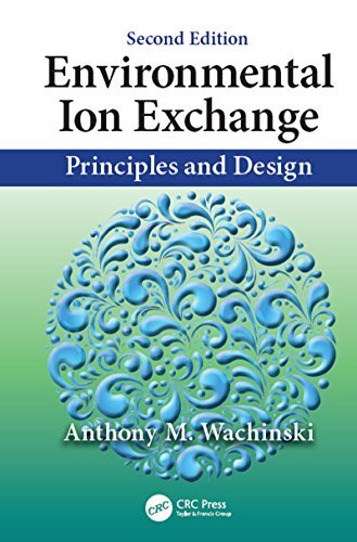 Environmental Ion Exchange: Principles and Design, Second Edition (English Edition)