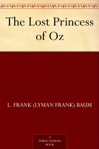 The Lost Princess of Oz (免费公版书) (English Edition)