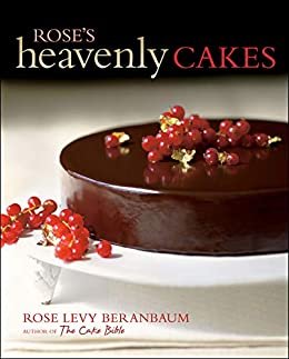 Rose's Heavenly Cakes (English Edition)
