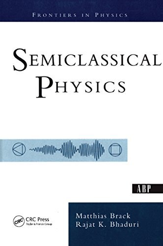 Semiclassical Physics (English Edition)