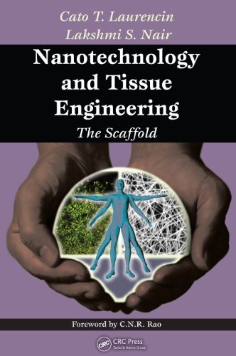Nanotechnology and Tissue Engineering: The Scaffold (English Edition)