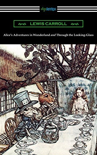 Alice’s Adventures in Wonderland and Through the Looking-Glass (with the complete original illustrations by John Tenniel) (English Edition)