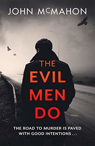 The Evil Men Do (English Edition)