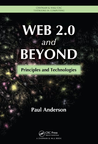 Web 2.0 and Beyond: Principles and Technologies (Chapman & Hall/CRC Textbooks in Computing) (English Edition)