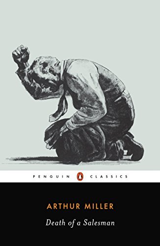 Death of a Salesman: Certain Private Conversations in Two Acts and a Requiem (Penguin Twentieth-Century Classics) (English Edition)