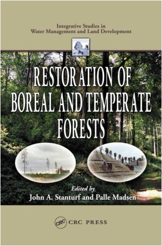 Restoration of Boreal and Temperate Forests (Integrative Studies in Water Management & Land Deve Book 3) (English Edition)