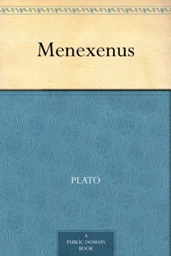 Menexenus (免费公版书) (English Edition)
