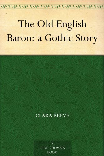 The Old English Baron: a Gothic Story (免费公版书) (English Edition)