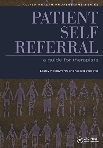 Patient Self Referral: A Guide for Therapists (Allied Health Professions - Essential Guides) (English Edition)