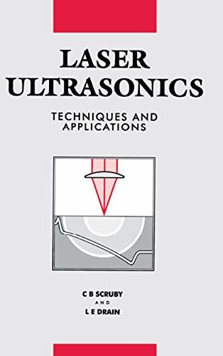 Laser Ultrasonics Techniques and Applications (English Edition)
