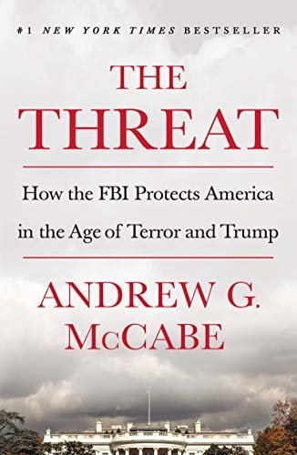 The Threat: How the FBI Protects America in the Age of Terror and Trump (English Edition)