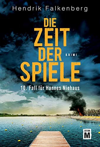 Die Zeit der Spiele - Ostsee-Krimi (Hannes Niehaus 10) (German Edition)