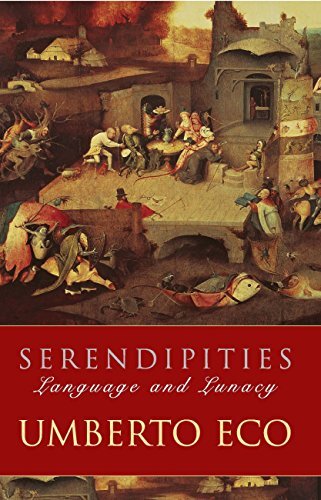 Serendipities: Language And Lunacy (English Edition)