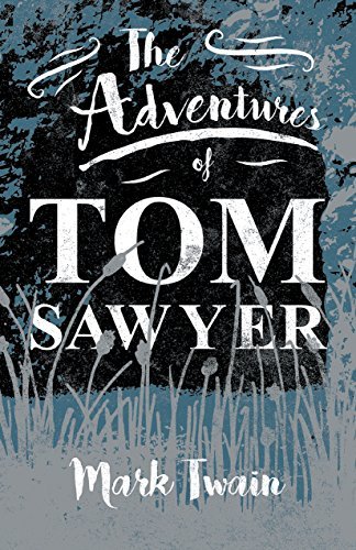The Adventures of Tom Sawyer (English Edition)