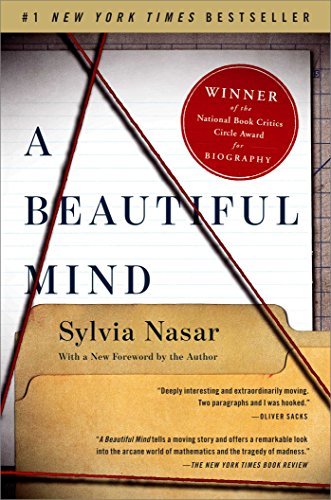A Beautiful Mind: The Life of Mathematical Genius and Novel Laureate John Nash (English Edition)