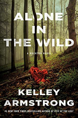 Alone in the Wild: A Rockton Novel (Casey Duncan Novels Book 5) (English Edition)