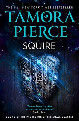 Squire (The Protector of the Small Quartet, Book 3) (English Edition)