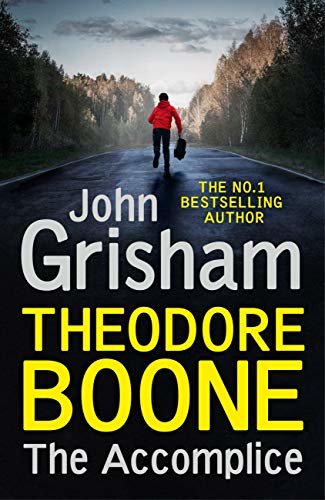 Theodore Boone: The Accomplice: Theodore Boone 7 (English Edition)