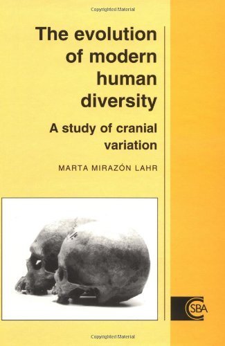 The Evolution of Modern Human Diversity: A Study of Cranial Variation (Cambridge Studies in Biological and Evolutionary Anthropology Book 18) (English Edition)