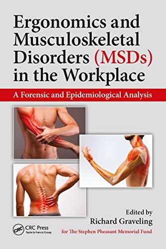 Ergonomics and Musculoskeletal Disorders (MSDs) in the Workplace: A Forensic and Epidemiological Analysis (English Edition)