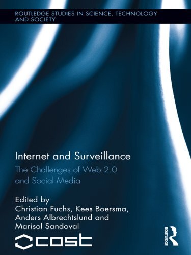 Internet and Surveillance: The Challenges of Web 2.0 and Social Media (Routledge Studies in Science, Technology and Society Book 16) (English Edition)
