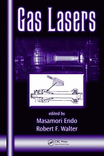 Gas Lasers (Optical Science and Engineering Book 121) (English Edition)