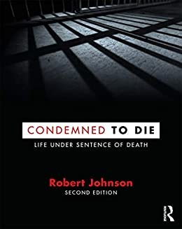 Condemned to Die: Life Under Sentence of Death (English Edition)