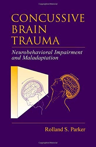 Concussive Brain Trauma: Neurobehavioral Impairment and Maladaptation (English Edition)