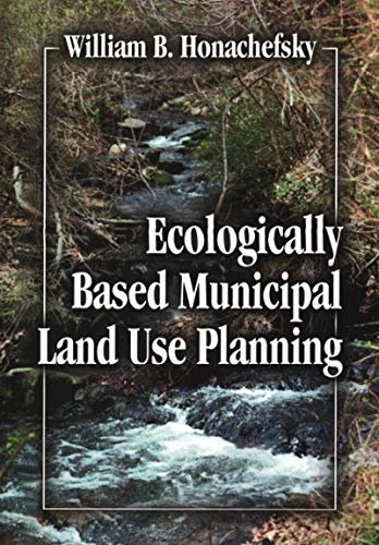 Ecologically Based Municipal Land Use Planning (English Edition)