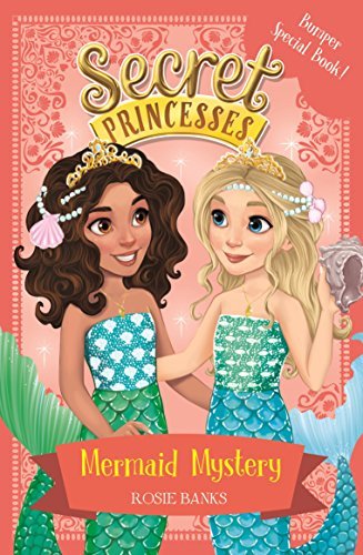 Mermaid Mystery: Book 17 Bumper Special (Secret Princesses) (English Edition)