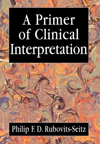 A Primer of Clinical Interpretation: Classic and Postclassical Approaches (English Edition)