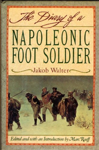 DIARY OF A NAPOLEONIC FOOT SOLDIER (English Edition)