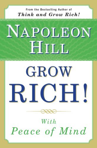 Grow Rich! With Peace of Mind (English Edition)