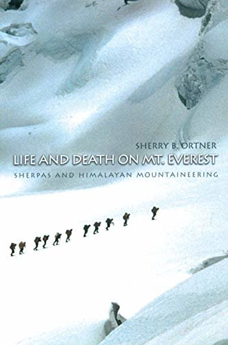 Life and Death on Mt. Everest: Sherpas and Himalayan Mountaineering (English Edition)