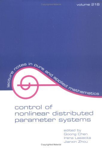Control of Nonlinear Distributed Parameter Systems (LECTURE NOTES IN PURE AND APPLIED MATHEMATICS Book 218) (English Edition)